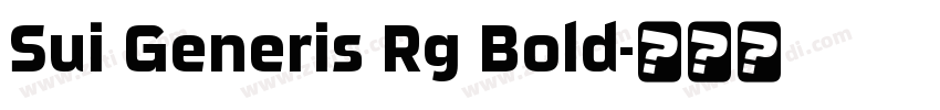 Sui Generis Rg Bold字体转换
